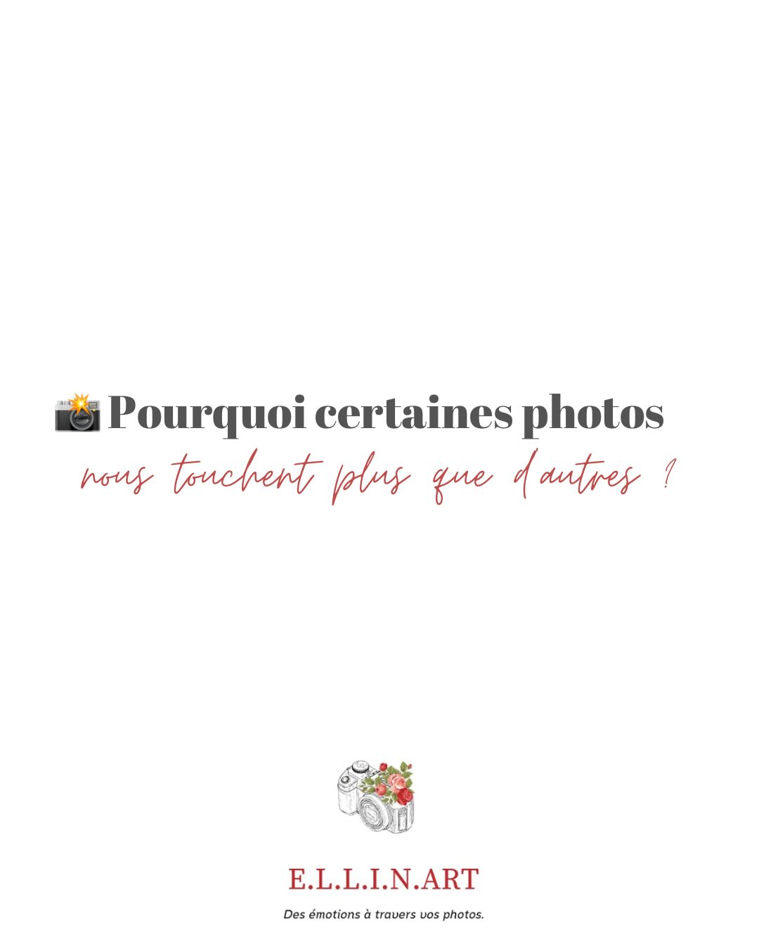 📸 Pourquoi certaines photos nous touchent plus que d’autres ?
Ce n’est pas toujours la technique ou la perfection qui